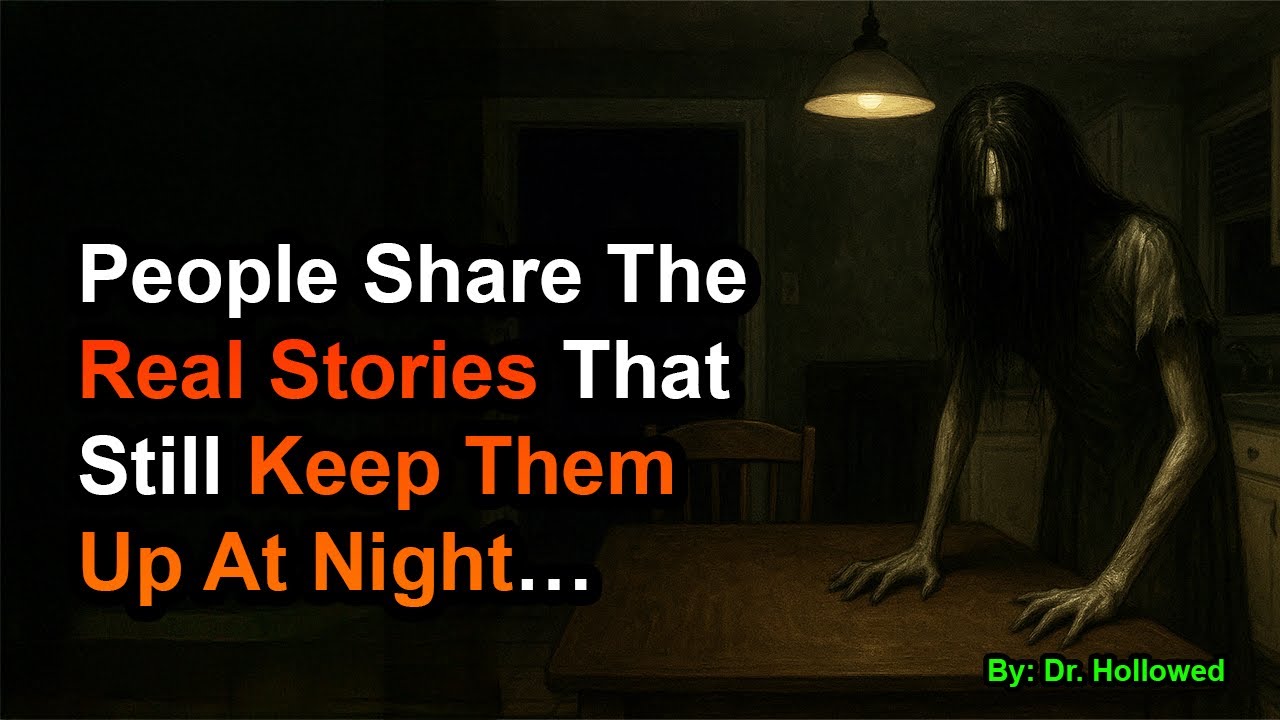 People Share The Real Stories That Still Keep Them Up At Night…
