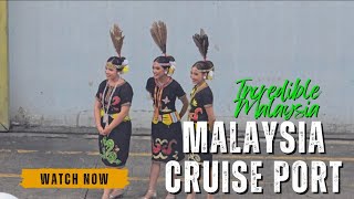 MALAYSIA CRUISE PORT