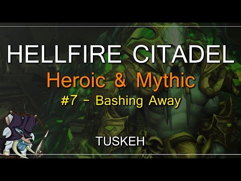 WoW Live Raiding: Hellfire Citadel Heroic - #7: Bashing Away