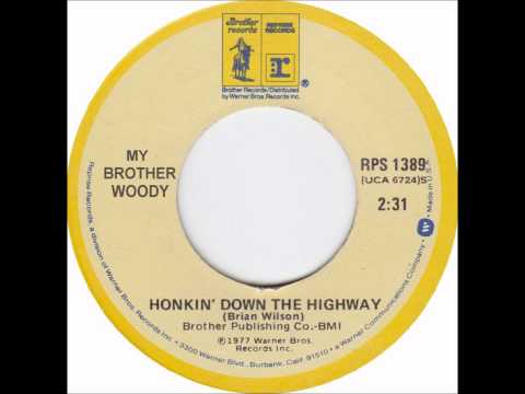Honkin Down the Highway (Cover) The Beach Boys - My Brother Woody