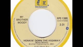 Honkin Down the Highway (Cover) The Beach Boys - My Brother Woody