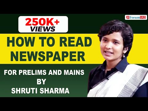 How to Read Newspaper for Prelims and Mains | Shruti Sharma | AIR-1| UPSC CSE 2021 | Forum IAS