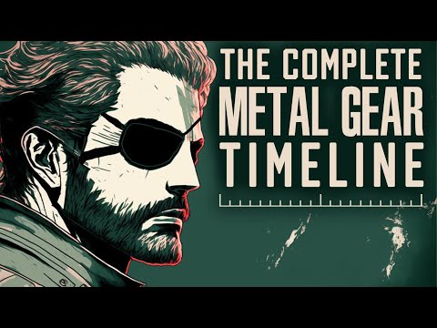 Metal Gear: The Complete Timeline (What You Need to Know!)
