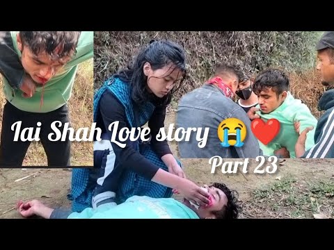 iai Shah Love story😭❤️ part 23