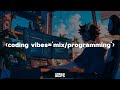 Coding Vibes, Mix for Programming & Studying 👨🏻‍💻 - UB23