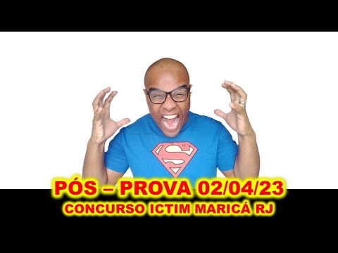 Pós-prova 02/04/23 concurso ICTIM Maricá RJ : deixe seu comentário , se puder