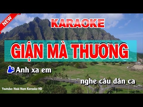 Karaoke Giận Mà Thương ( Song Ca ) - gian ma thuong karaoke nhac song