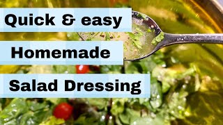 Quick and easy ways to make homemade salad dressing