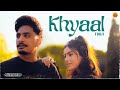 KHYAAL Official Video Fouji Prfkt 2023 2023