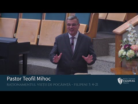 17.07.2022 PM | T. Mihoc  "Raționamentul vieții de pocăință" - Filipeni 3: 4-21
