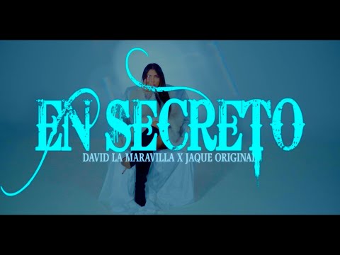 David la Maravilla Ft Jaque Original - En Secreto (Videoclip)