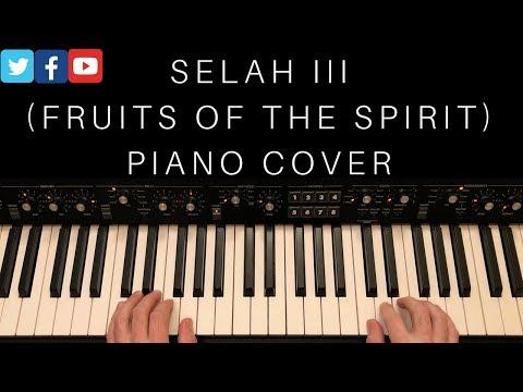 Selah III (Fruits of the Spirit) Piano Cover/Tutorial | Hillsong Young & Free