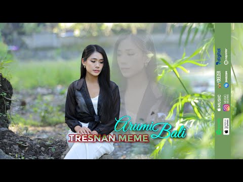 Tresnan Meme - Arumi Bali (Official Music Video)