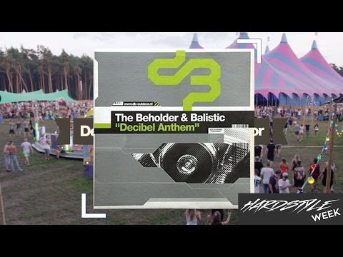 The Beholder & Balistic - Decibel Anthem 2002 (Original Mix) [HARDSTYLE WEEK DAY 5]