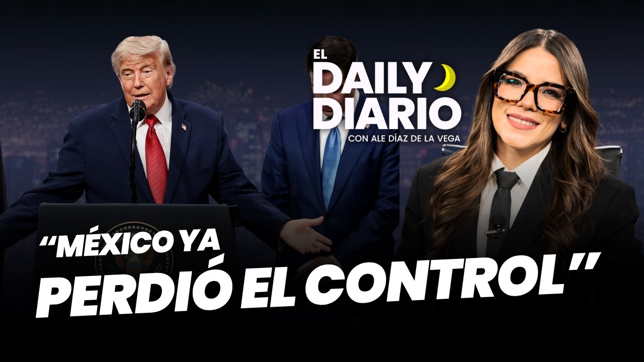 #ElDailyDiario: “México ya perdió el control de su territorio” Donald #Trump - 17/06/26