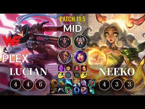 WE Plex Lucian vs Neeko Mid - KR Patch 11.5