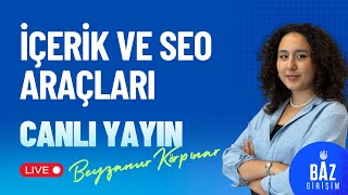 İçerik ve SEO Araçları