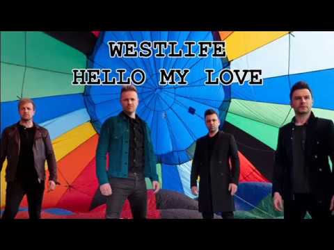 WESTLIFE - HELLO MY LOVE