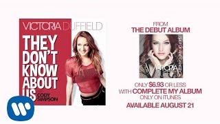 Victoria Duffield - They Don&#39;t Know About Us feat. Cody Simpson