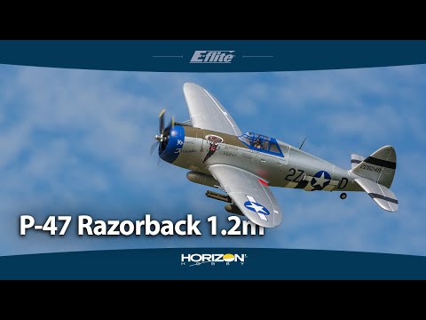 E-flite P-47 Razorback 1.2m (Updated and Upgraded for 2023!)