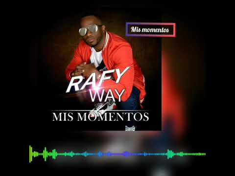 Mis momentos - Rafy Way (official audio)