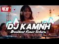 DJ KAMNH EMIN Feat JONY BREAKBEAT REMIX TERBARU 2025