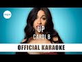 Cardi B - Up (Official Karaoke Instrumental) | SongJam