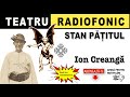 Ion Creanga Stan Patitul Teatru Radiofonic