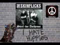 The Skinflicks-I hate hippies 