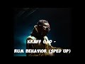Kraff Gad - Rum Behavior [sped up audio]