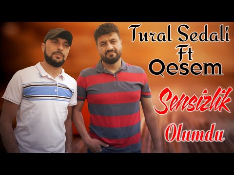 Tural Sedali Ft Qesem - Sensizlik Olumdu 2021 ( Official Klip)