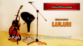 Download lagu Khai Bahar - Luluh ( Karaoke Versi Akustik ) mp3 Download lagu Khai Bahar - Luluh ( Karaoke Versi Akustik ) mp3