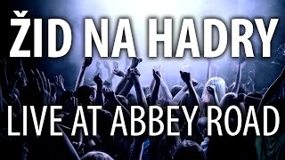 Video Gary Oak feat. MatthewTheJew - Žid na hadry (live @ Abbey Road M