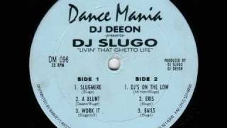 DJ SLUGO -- A BLUNT
