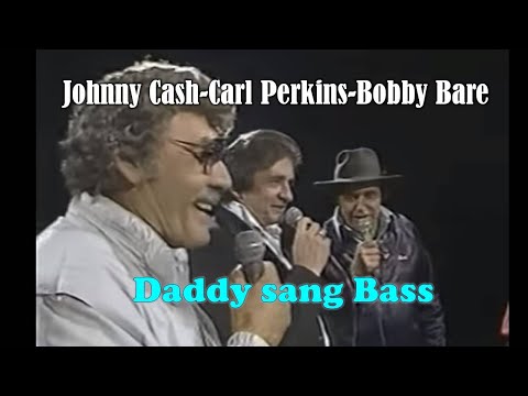 JOHNNY CASH - CARL PERKINS - BOBBY BARE - Daddy Sang Bass - LIVE! - RARE video