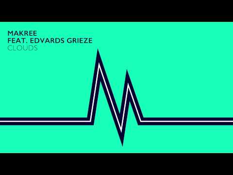Makree feat. Edvards Grieze - Clouds