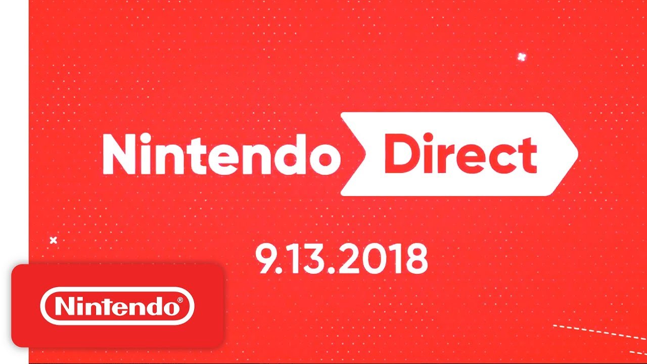 Nintendo Direct 9.13.2018 - YouTube