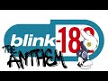 blink-182 - Anthem (Parts 1, 2, & 3)