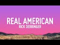 Rick Derringer Real American Lyrics