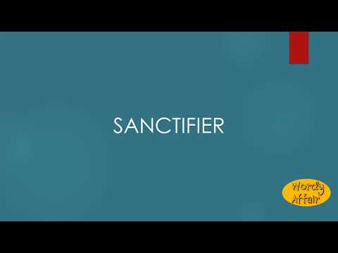 Sanctifier Meaning