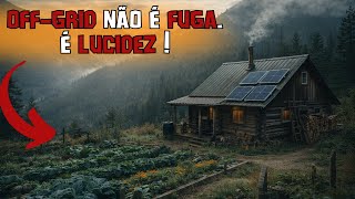 Você Percebeu? O Motivo Oculto Por Trás do Êxodo Off-Grid no Mundo Inteiro