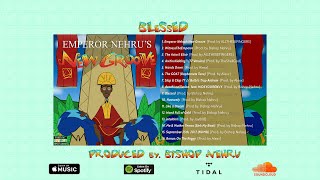 Bishop Nehru - Blessed [Prod. by Bishop Nehru] (Official Audio)
