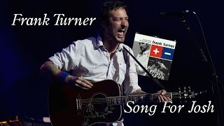 Frank Turner &quot;Song for Josh&quot; LIVE @ 9:30