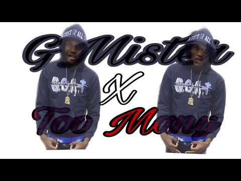 G Mister x Too Many