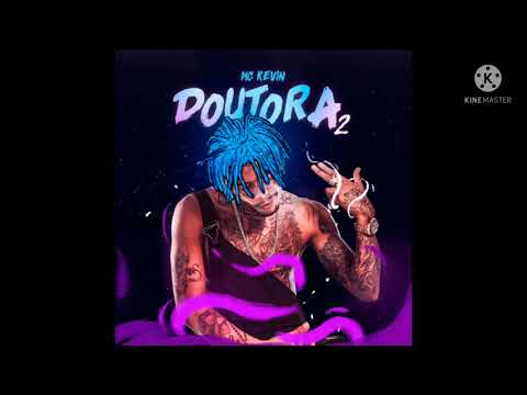 Mc Kevin - Doutora 2