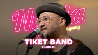 Download lagu Abadilah - Tiket | NYALA mp3