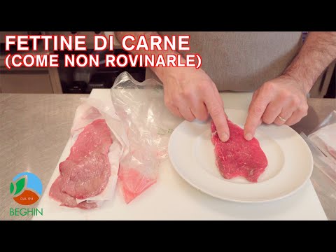 FETTINE DI CARNE - COME NON ROVINARLE