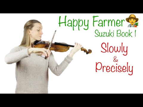 Happy Farmer SLOWLY and with correct bow scheme