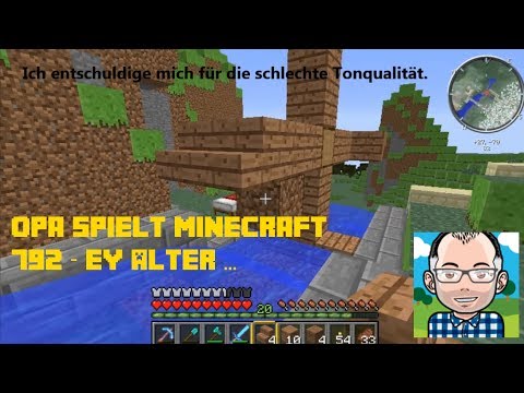 Opa spielt Minecraft 792 -- Ey, Alter