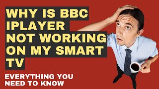 Why Is BBC iPlayer Not Working On My Smart TV
